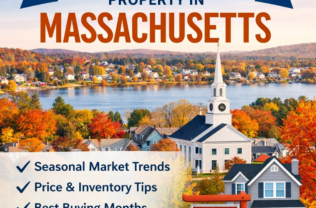Best Time of Year to Buy Property in Massachusetts